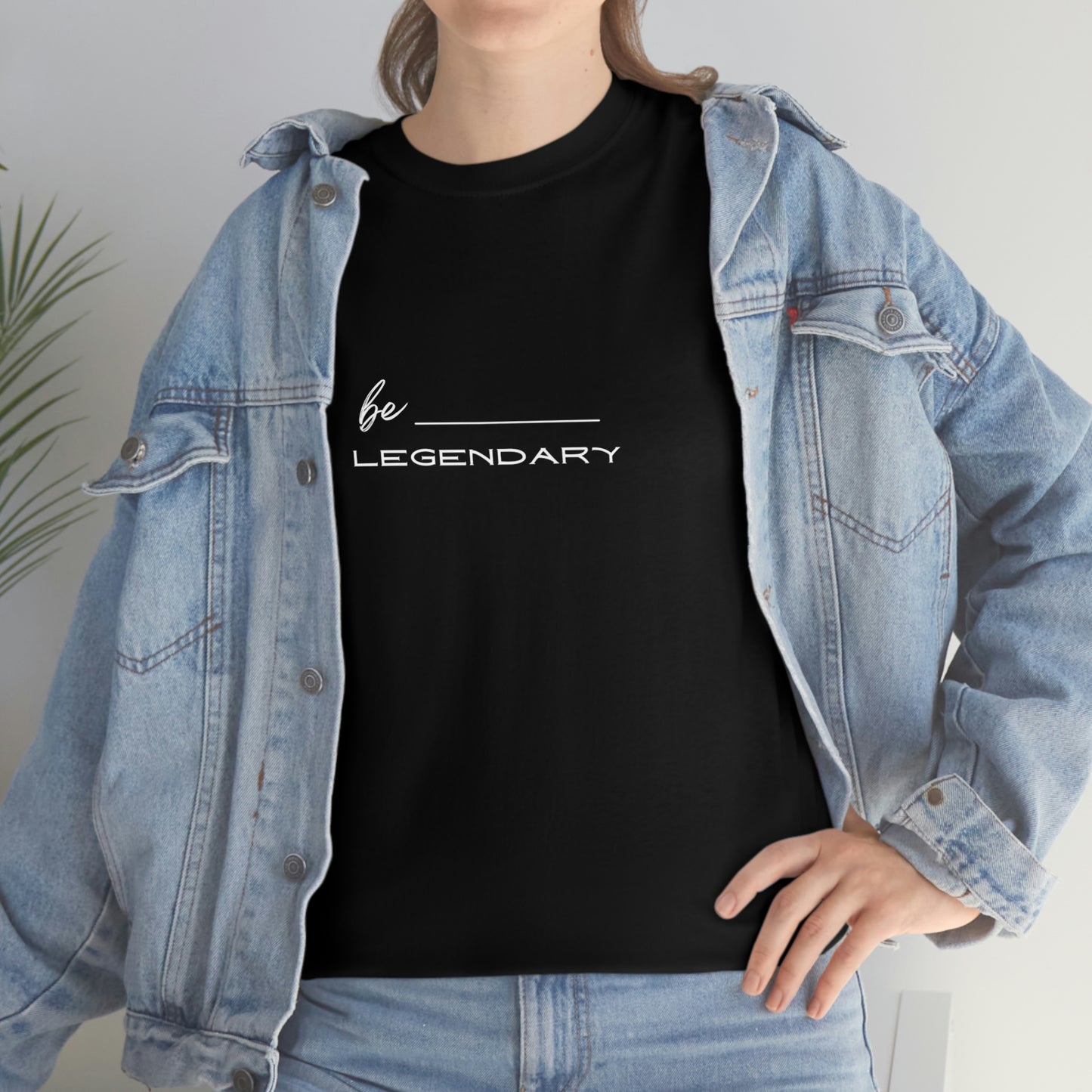 Be Legendary Cotton Tee
